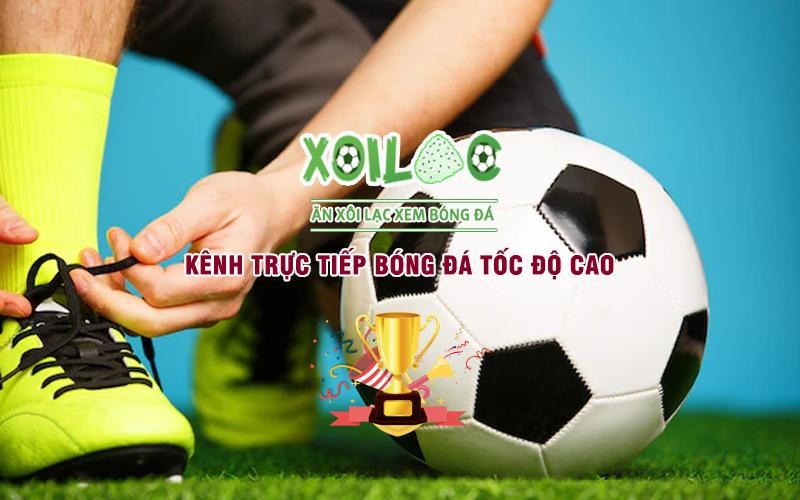 Giới thiệu Xoilac TV là trang web xem bóng đá miễn phí tốc độ cao được yêu thích