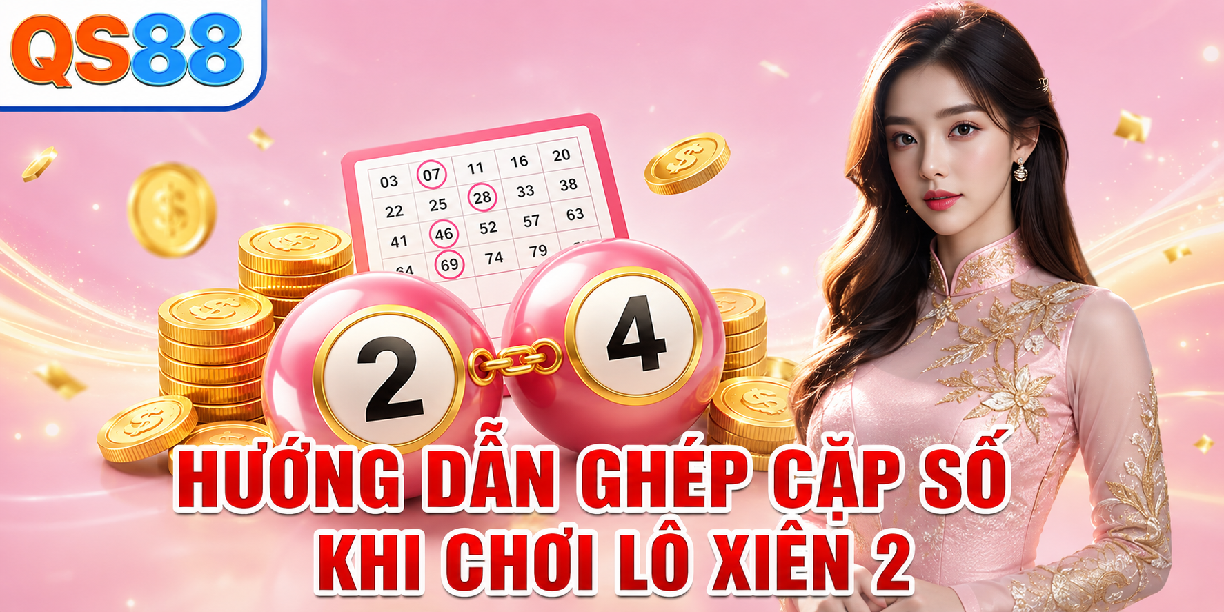 Hướng dẫn ghép cặp số khi chơi lô xiên 2