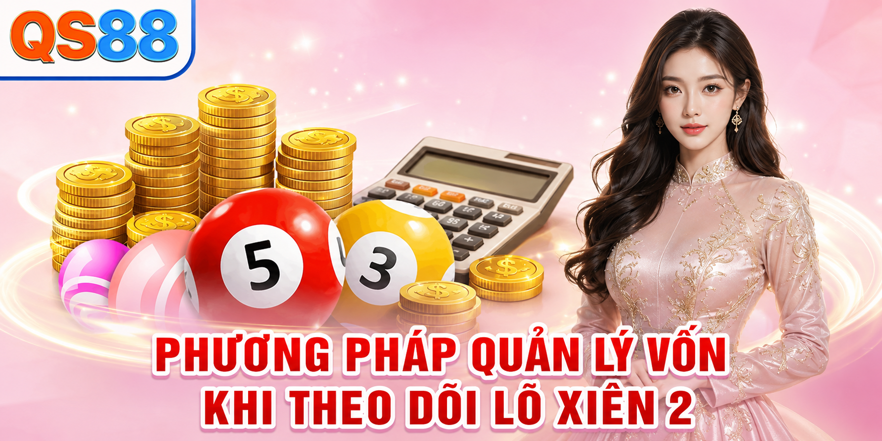 Phương pháp quản lý vốn khi theo dõi lô xiên 2